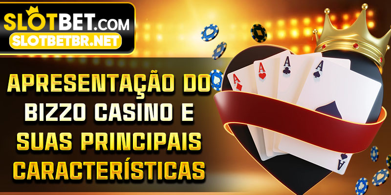 Apresentação do Bizzo Casino e suas principais características