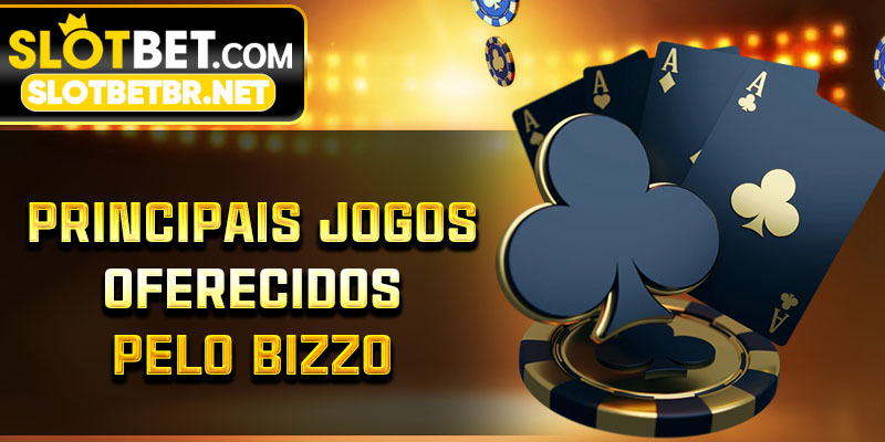 Principais Jogos Oferecidos pelo Bizzo